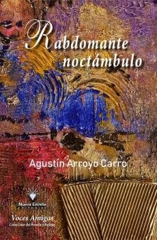 RABDOMANTE NOCTAMBULO, de ARROYO CARRO | portada del libro