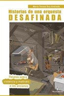 HISTORIAS DE UNA ORQUESTA DESAFINADA, de SOY ANDRADE, MARIA TERESA | portada del libro