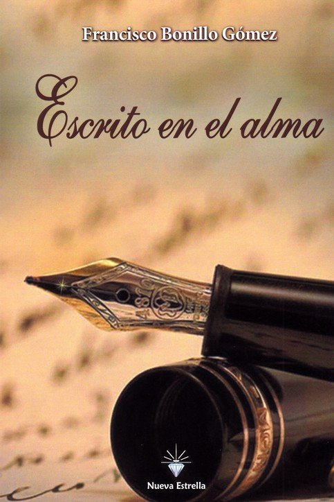 ESCRITO EN EL ALMA, de BONILLO GOMEZ, FRANCISCO | portada del libro