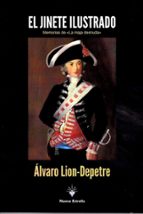 JINETE ILUSTRADO, EL, de ALVARO LION DEPETRE | portada del libro