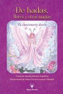 DE HADAS, FLORES Y OTRAS MAGIAS, de BARCENA ESPELLETA, ARACELY | portada del libro