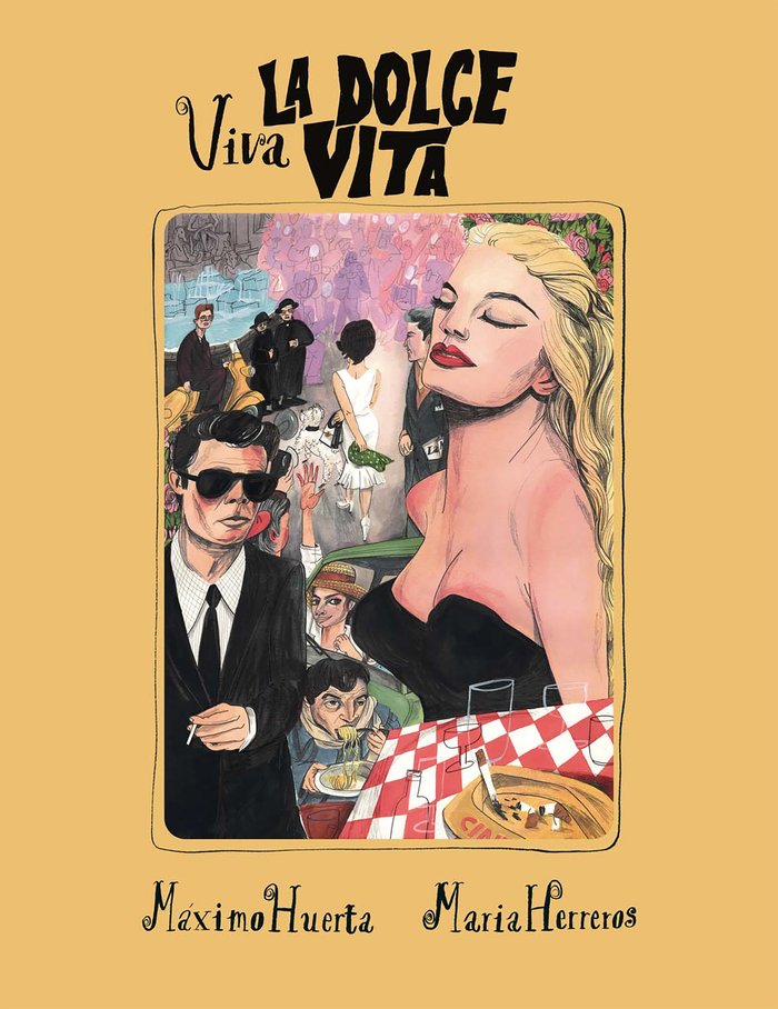 Viva la dolce vita, de Huerta | portada del libro