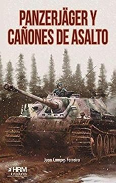 Panzerjäger y cañones de asalto, de Campos Ferreira, Juan | portada del libro