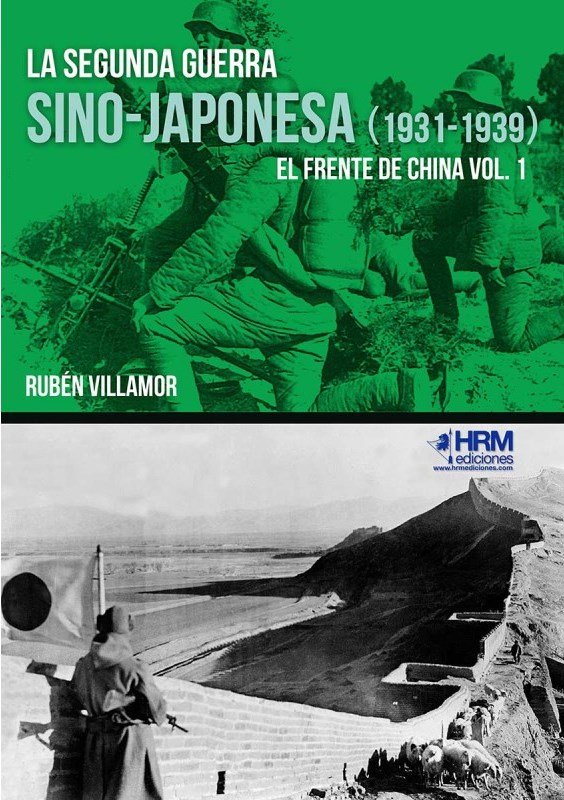 La segunda guerra sino-japonesa (1931-1939), de Villamor Serrano, Rubén | portada del libro