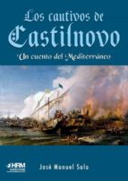 LOS CAUTIVOS DE CASTILNOVO, de José Manuel Sala Martí | portada del libro