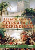 BATALLAS DE LA GUERRA DE INDEPENDENCIA, de J.J. HERRERO GIMENEZ | portada del libro