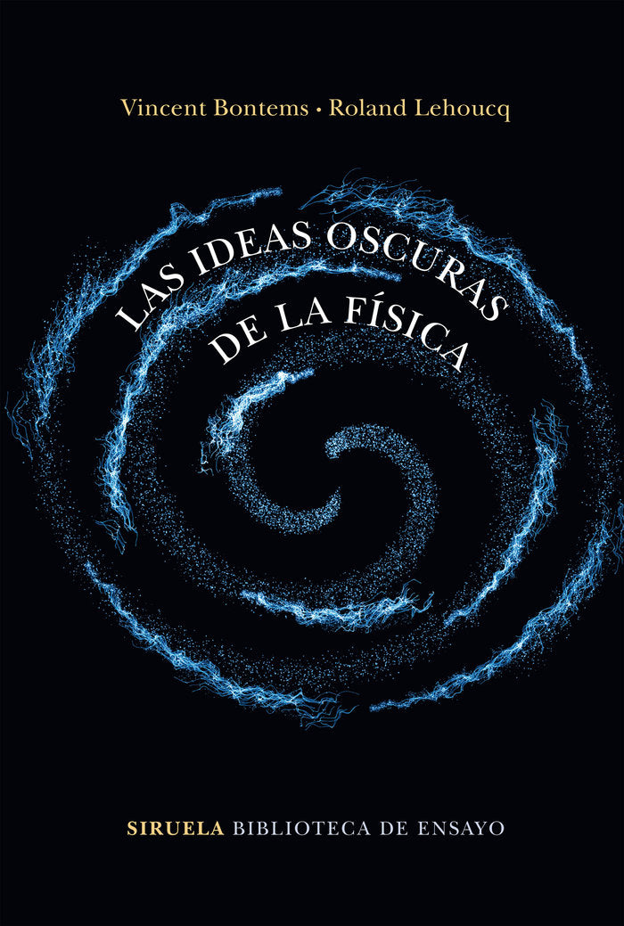 Las ideas oscuras de la física, de Bontems, Vincent | portada del libro