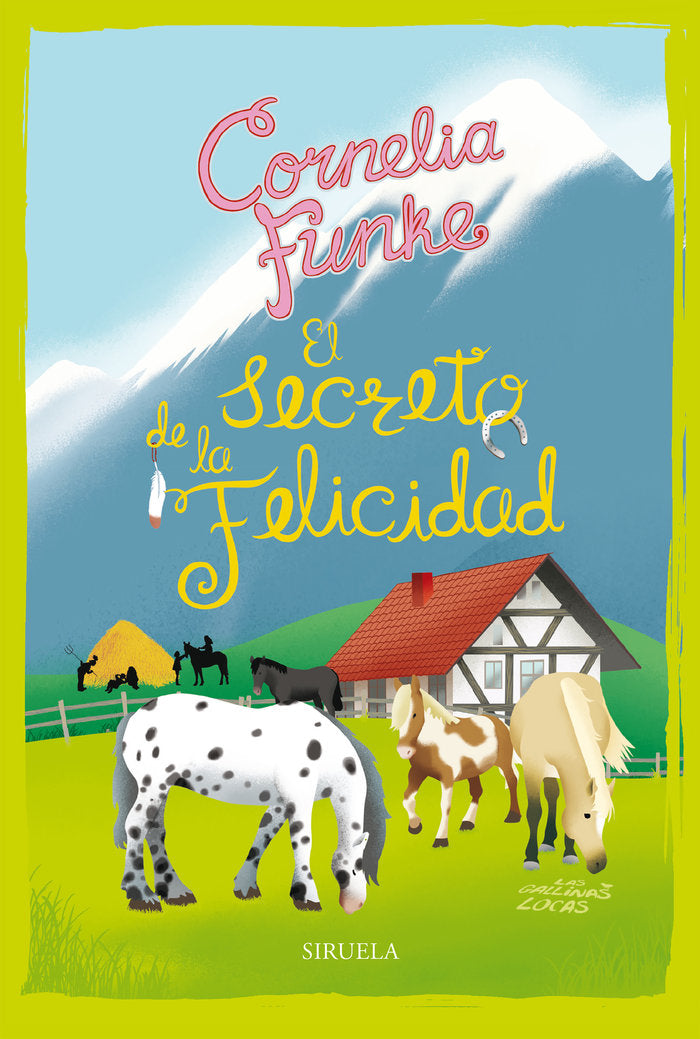 El secreto de la felicidad. Las Gallinas Locas 4, de Funke, Cornelia | portada del libro