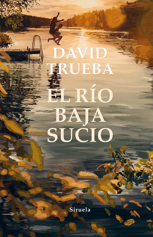 El río baja sucio, de Trueba, David | portada del libro
