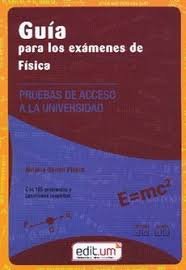 Guía para los exámenes de Fisica con 185 problemas y cuestiones resuletos, de Guirao Piñera, Antonio | portada del libro
