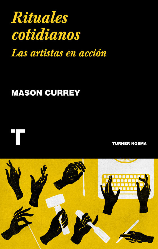 Rituales cotidianos, de Currey, Mason | portada del libro