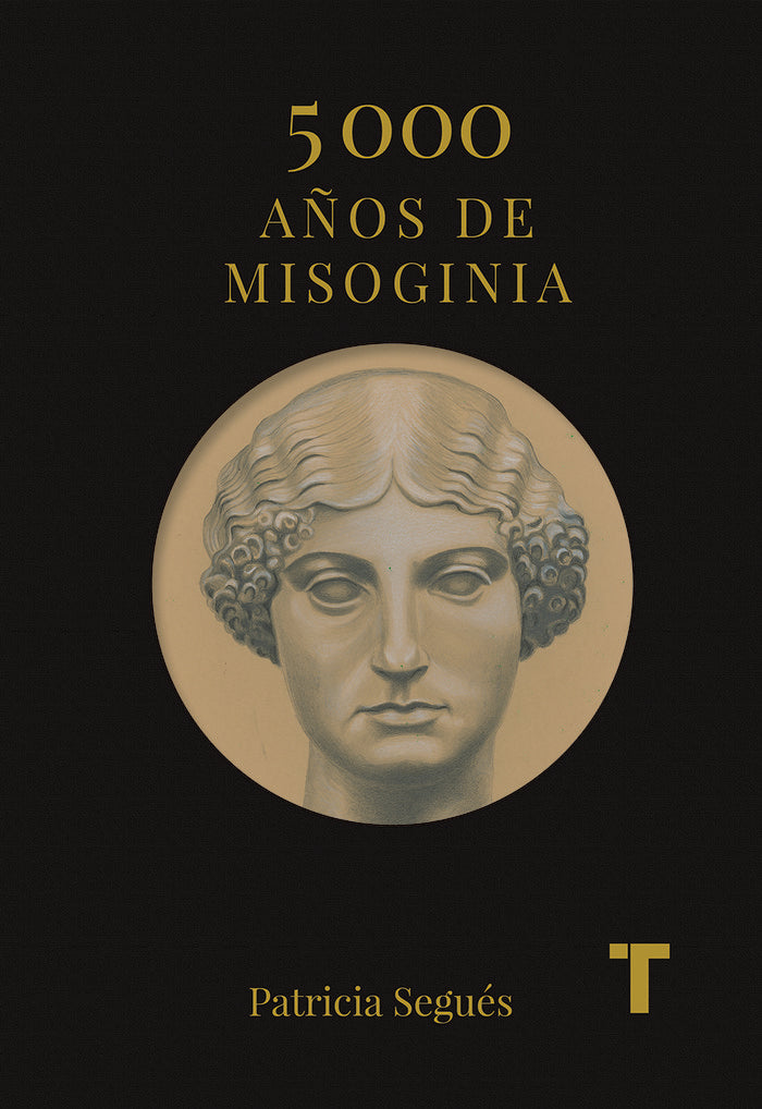 5.000 años de misoginia, de Segués, Patricia | portada del libro
