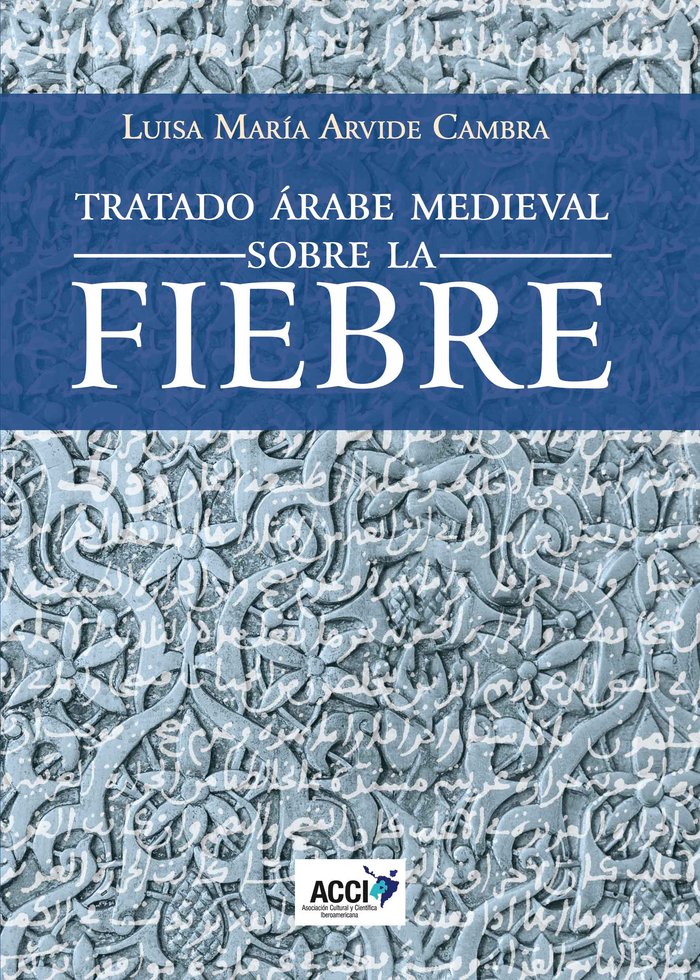 Tratado árabe medieval sobre la fiebre, de Arvide Cambra | portada del libro