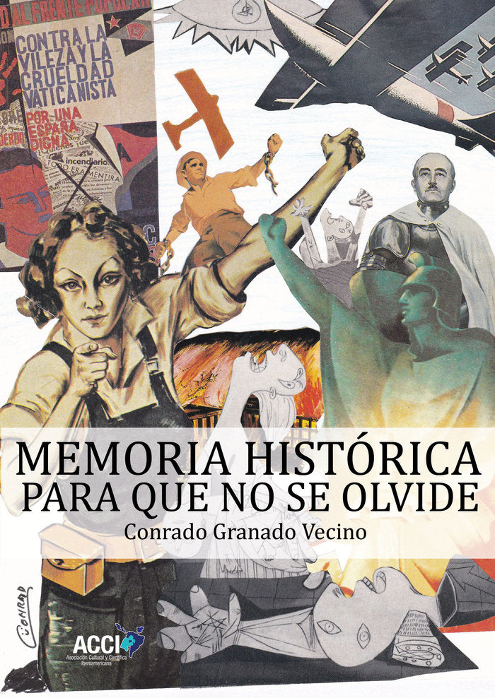 Memoria Histórica, de Granado Vecino, Conrado | portada del libro