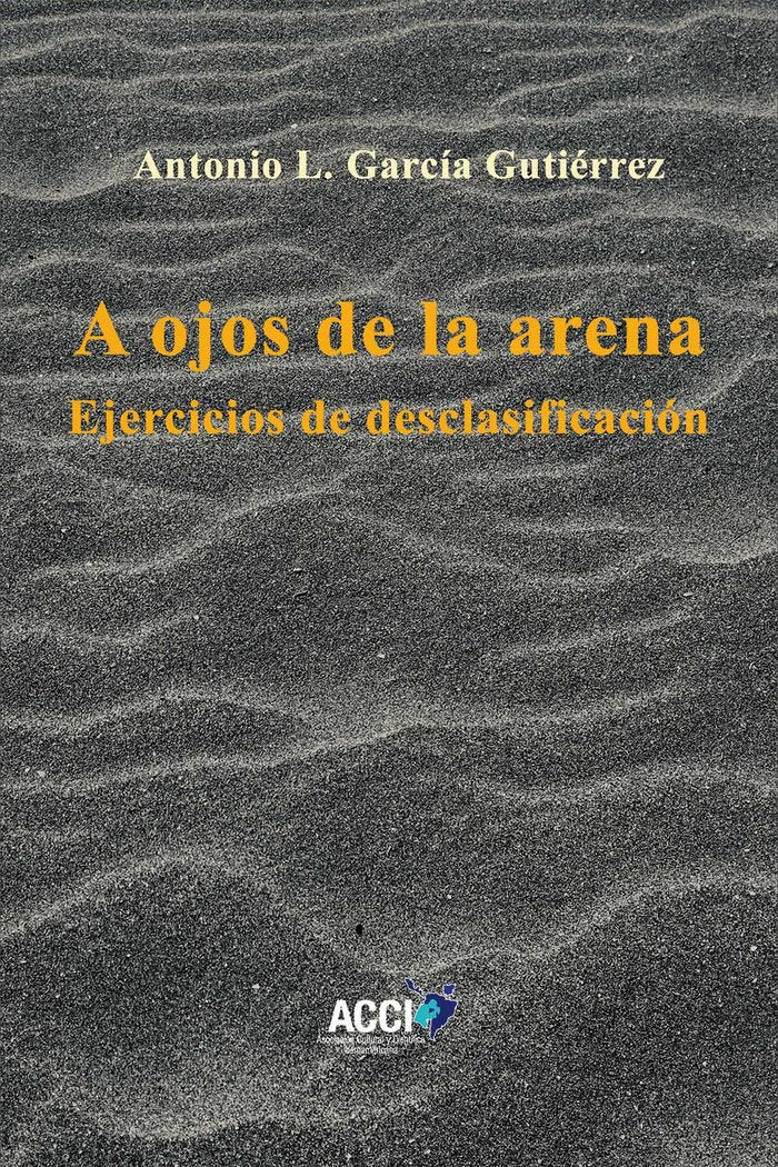 A ojos de la arena, de García Gutiérrez, Antonio | portada del libro