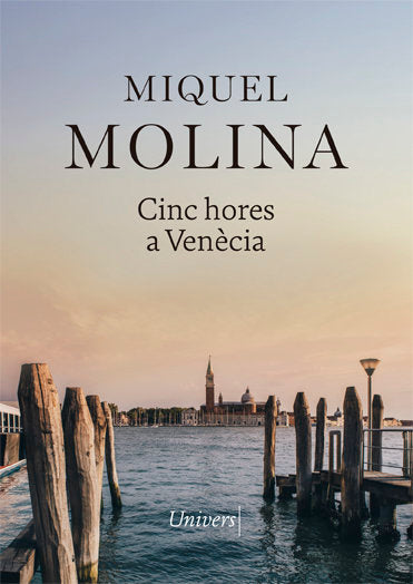 Cinc hores a Venècia, de Molina, Miquel | portada del libro