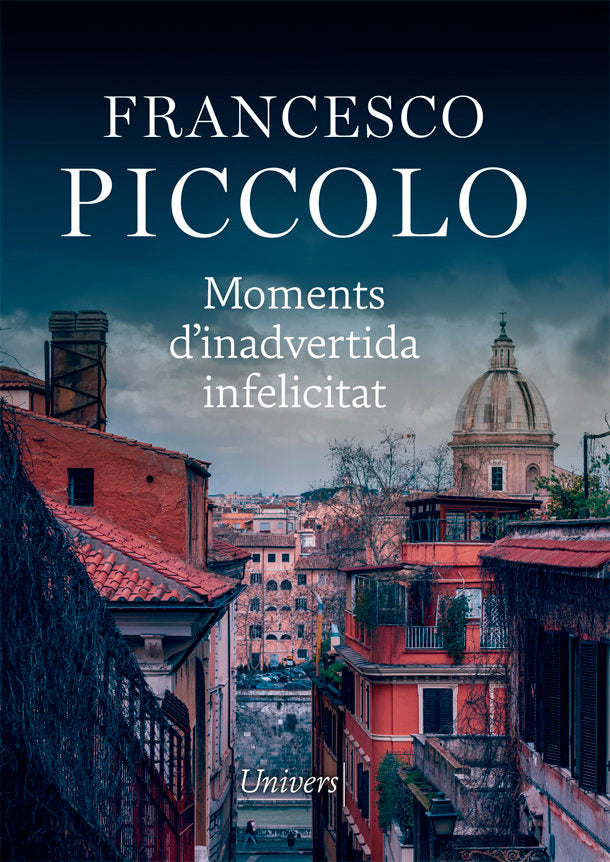 Moments d'inadvertida infelicitat, de Piccolo, Francesco | portada del libro