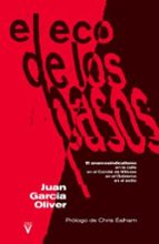 EL ECO DE LOS PASOS, de JUAN GARCIA OLIVER | portada del libro