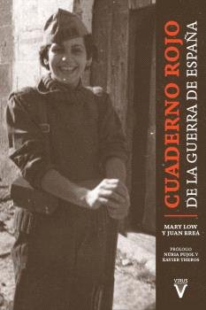 CUADERNO ROJO DE LA GUERRA DE ESPAÑA, de MARY LOW Y JUAN BREA | portada del libro