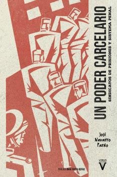 UN PODER CARCELARIO, de JOSE NAVARRO PARDO | portada del libro