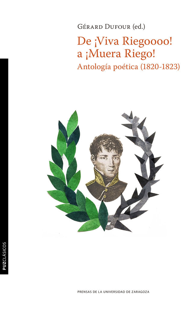 De «¡Viva Riegooooooo!» a «¡Muera Riego!». Antología poética (1820-1823), de Gérad Dufour | portada del libro