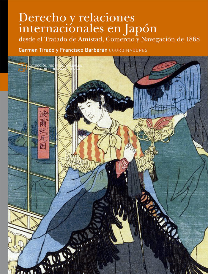 Derecho y relaciones internacionales en Japón desde el Tratado de Amistad, Comercio y Navegación de | portada del libro