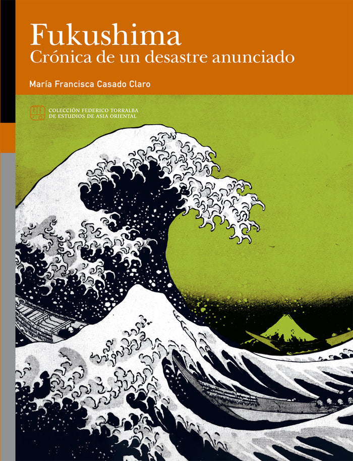 Fukushima Crónica de un desastre anunciado, de Casado Claro, María Francisca | portada del libro