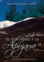 El Polopero y la Alpujarra, de JOSE ANTONIO PORRAS CARRION | portada del libro