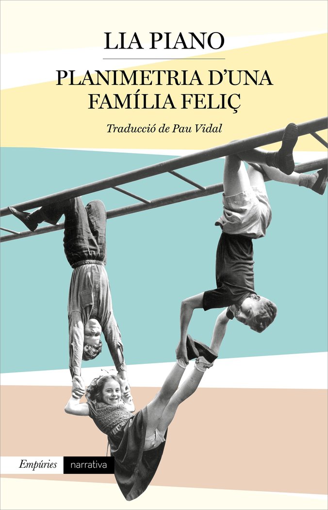 Planimetria d'una família feliç, de Piano, Lia | portada del libro