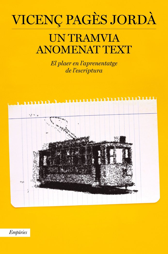 UN TRAMVIA ANOMENAT TEXT, de PAGES JORDA, VICENÇ | portada del libro