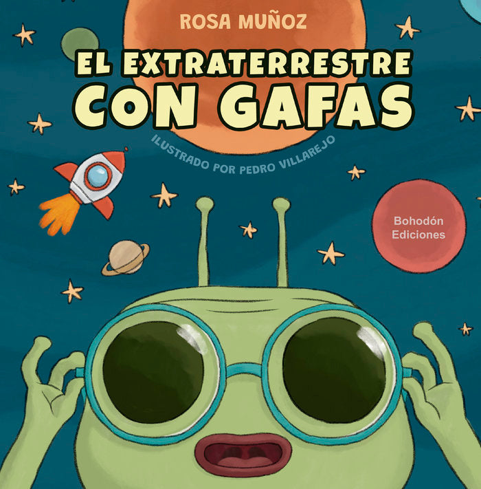 El extraterrestre con gafas, de Muñoz Lozano, Rosa María | portada del libro