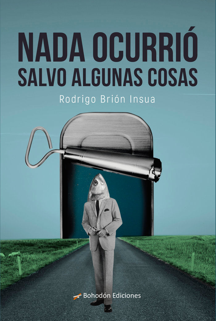 Nada ocurrió salvo algunas cosas, de Brión Insua, Rodrigo | portada del libro