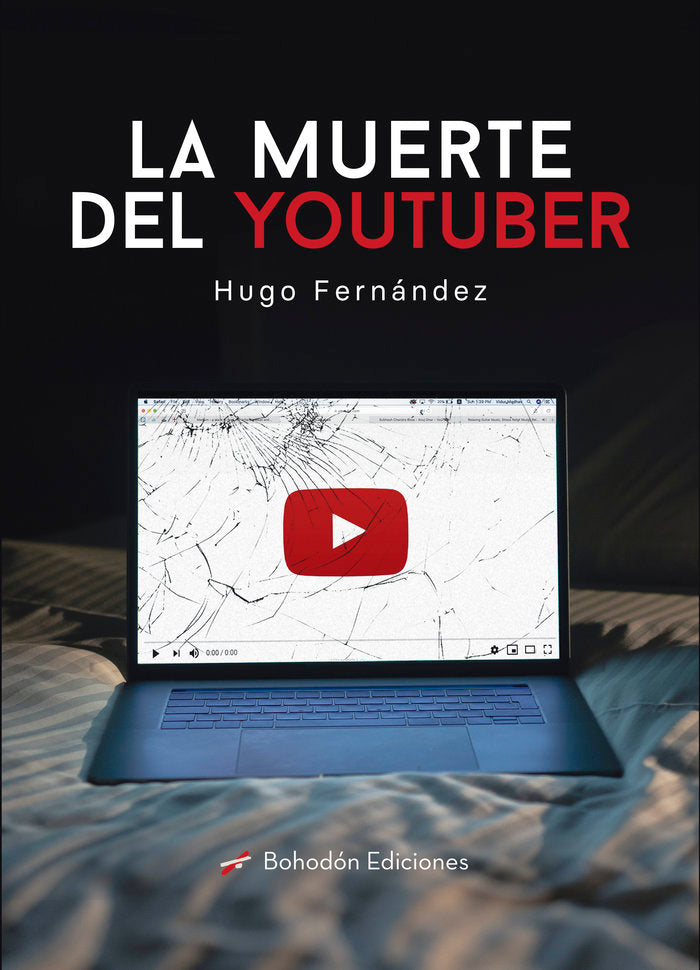 La muerte del Youtuber, de Fernández Anchuelo, Hugo | portada del libro