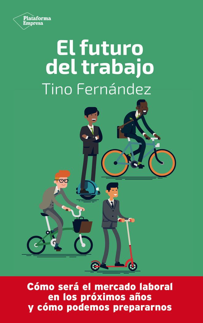 El futuro del trabajo, de Fernández, Tino | portada del libro