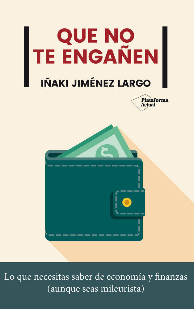 Que no te engañen, de Jiménez Largo, Iñaki | portada del libro