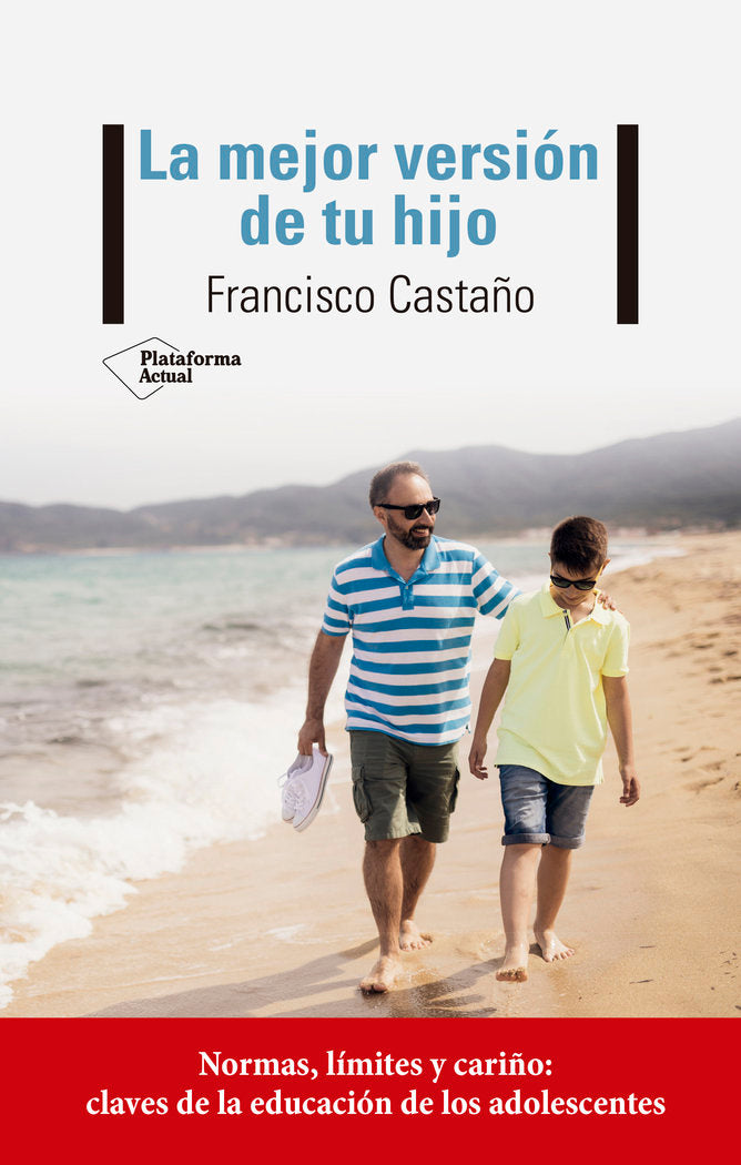 La mejor versión de tu hijo, de Castaño, Francisco | portada del libro