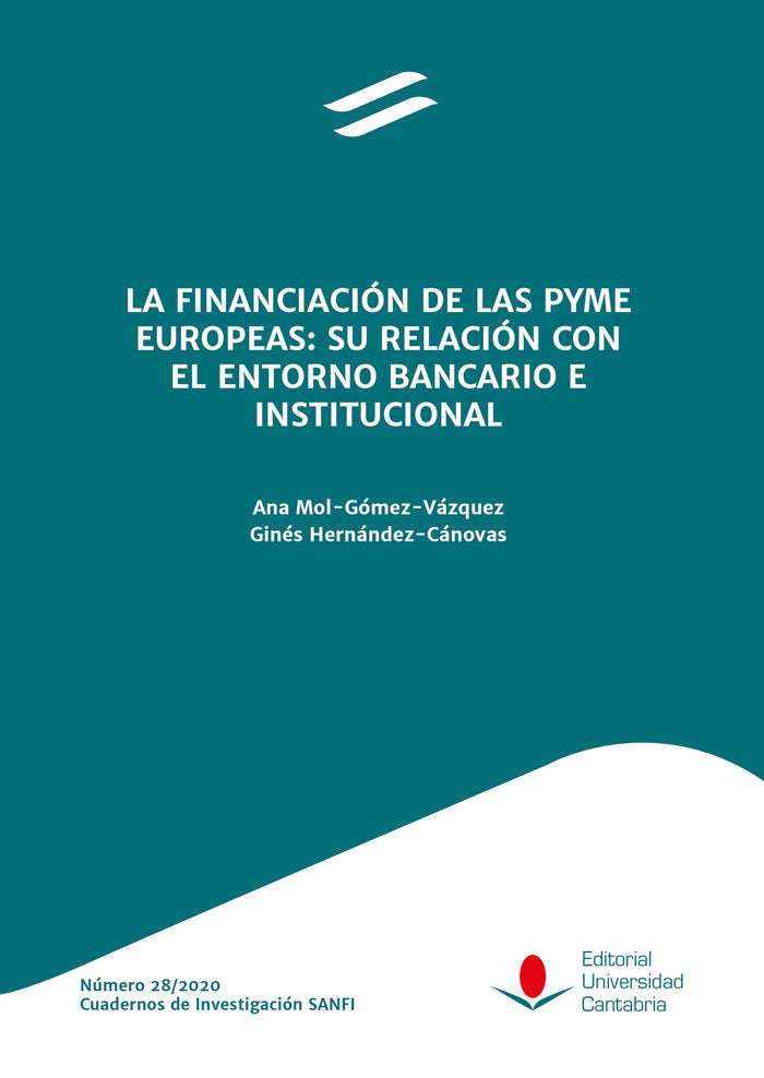 LA FINANCIACION DE LAS PYME EUROPEAS SU RELACION CON EL ENT, de MOL-GOMEZ-VAZQUEZ, ANA | portada del libro