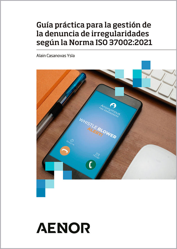 GUIA PRACTICA PARA GESTION DE DENUNCIA IRREGULARIDA, de CASANOVAS YSLA, ALAIN | portada del libro