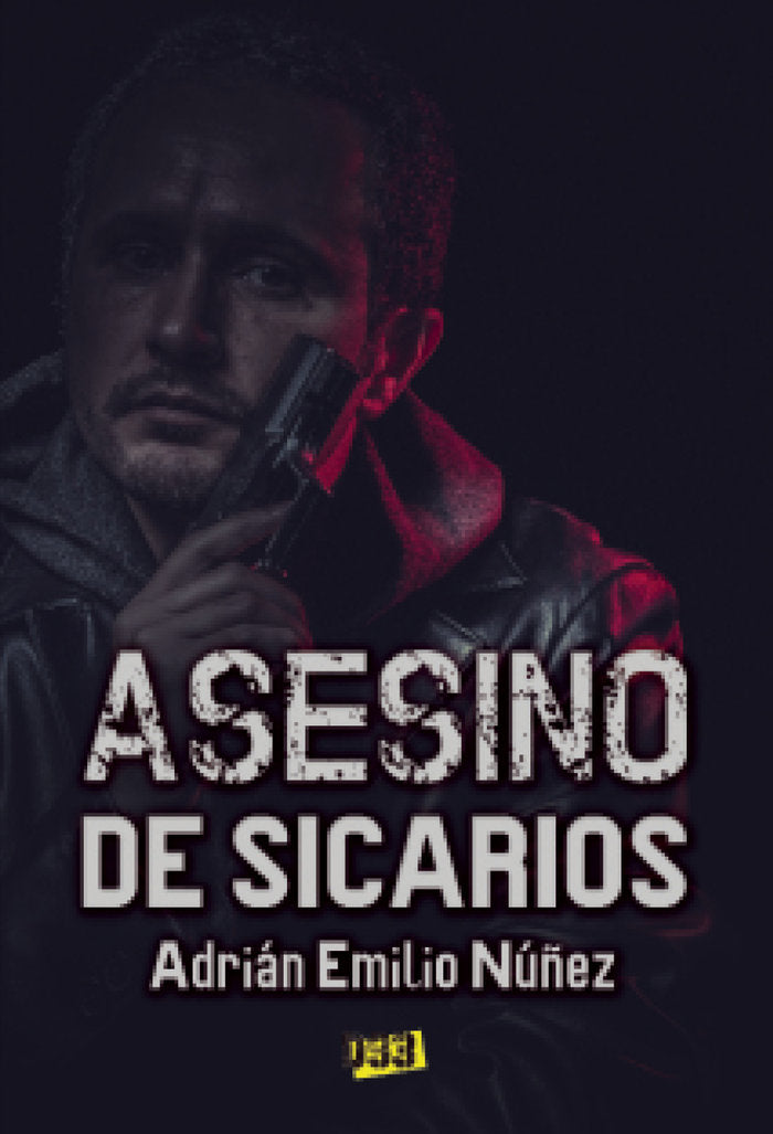 Asesino de sicarios, de Núñez, Adrián E. | portada del libro