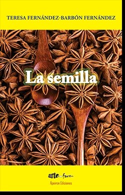 La semilla, de Fernández-Barbón Fernández, Teresa | portada del libro