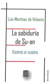 La sabiduría de Su-an, de Martínez de Velasco, Luis | portada del libro