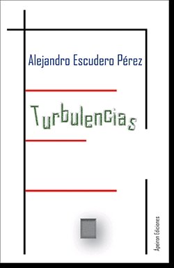Turbulencias, de Escudero Pérez, Alejandro | portada del libro