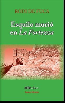 Esquilo murió en La Fortezza, de Rodatos, Dimitri | portada del libro