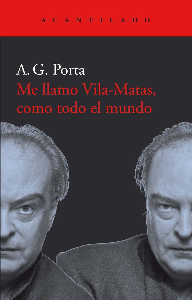 Me llamo Vila-Matas, como todo el mundo, de García Porta, Antoni | portada del libro