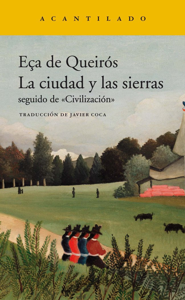 La ciudad y las sierras, de Eça de Queirós, José Maria | portada del libro