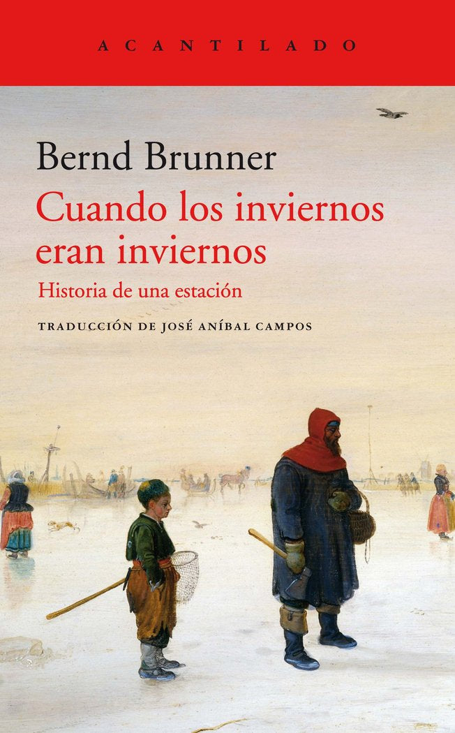 Cuandos los inviernos eran inviernos, de Brunner, Bernd | portada del libro