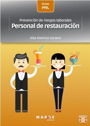 Prevención de riesgos laborales: Personal de restauración, de RAMIREZ SORIANO, ALBA | portada del libro