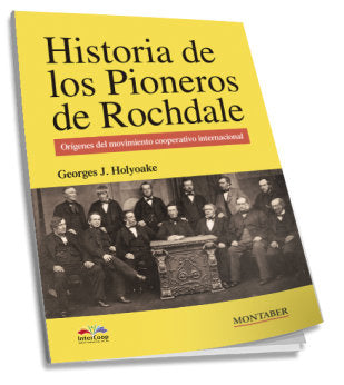 Historia de los pioneros de Rochdale, de Holyoake, Georges Jacob | portada del libro