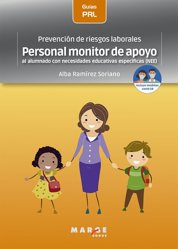 Prevención de riesgos laborales: Personal monitor de apoyo al alumnado con necesidades educativas es, de Ramírez Soriano, Alb