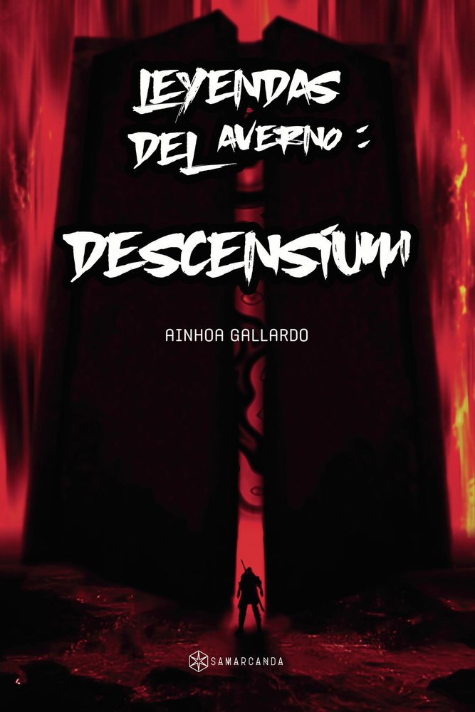Leyendas del Averno: Descensium, de Gallardo, Ainhoa | portada del libro